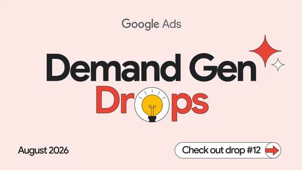 Google's August Demand Gen Drop Adds New Features